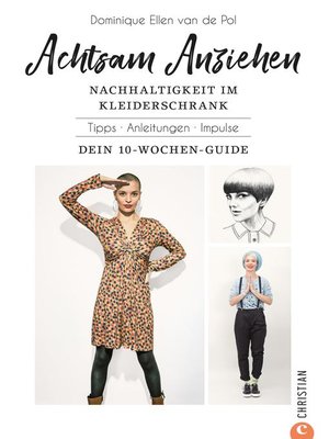 cover image of Achtsam Anziehen. Mit 10-Wochen-Programm zum nachhaltigen Kleiderschrank.